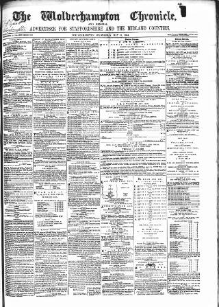 cover page of Wolverhampton Chronicle and Staffordshire Advertiser published on May 11, 1864