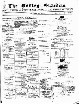 cover page of Dudley Guardian, Tipton, Oldbury & West Bromwich Journal and District Advertiser published on May 1, 1875